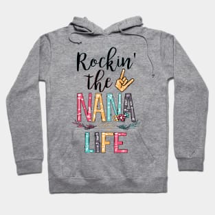 Rockin The Nana Life Hoodie